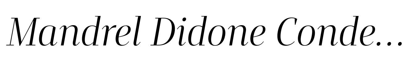 Mandrel Didone Condensed Book Italic